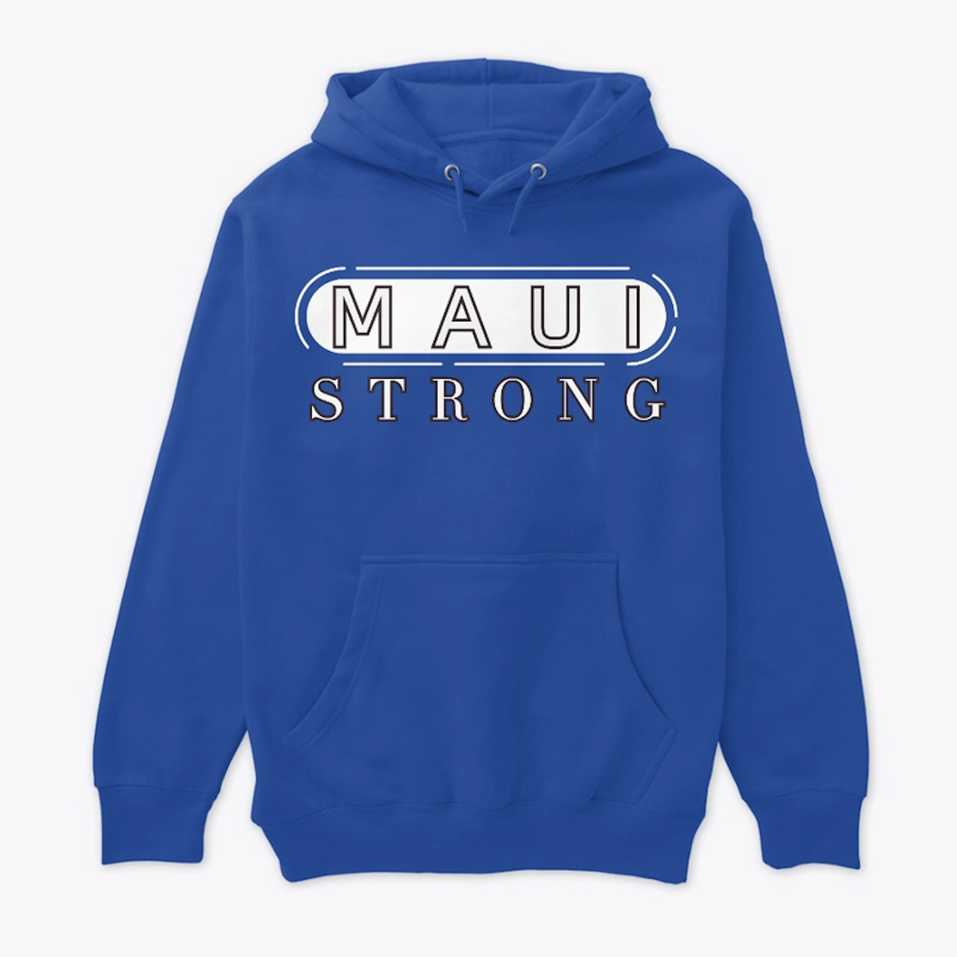 Maui Strong Apparel - Maui is Strong!