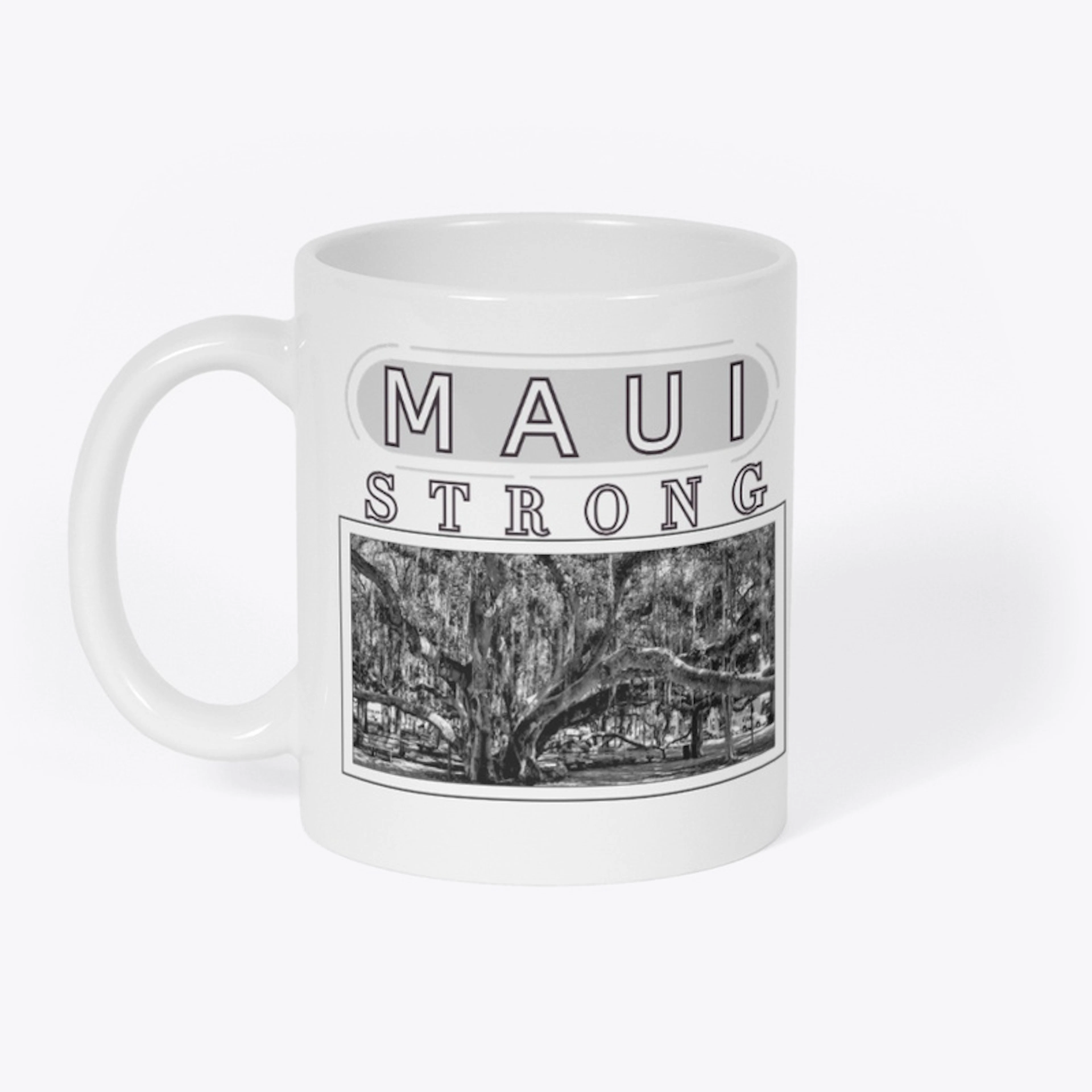 Maui Strong Lahaina Banyan